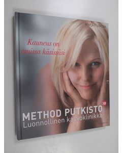 Kirjailijan Marja Putkisto käytetty kirja Method Putkisto : luonnollinen kasvoklinikka