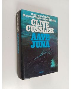 Kirjailijan Clive Cussler käytetty kirja Aavejuna