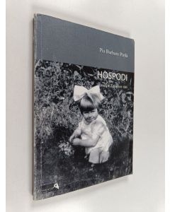 Kirjailijan Tuovi Paju & Pia Barbara Pirilä käytetty kirja Hospodi, sanoi Terijoen täti