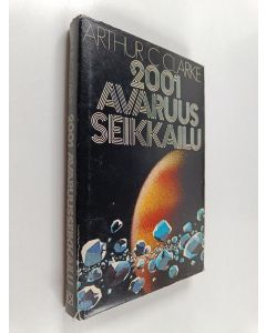 Kirjailijan Arthur C. Clarke käytetty kirja Avaruusseikkailu 2001