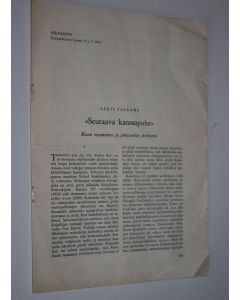 Kirjailijan Leevi Valkama käytetty teos Seuraava kanssapuhe : Kiven mestariteos ja johtoverbin probleemi