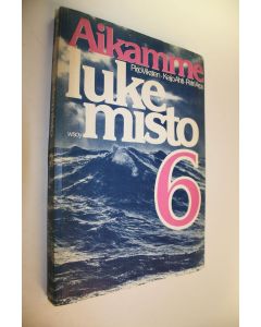 Kirjailijan Pirjo ym. Viksten käytetty kirja Aikamme lukemisto 6