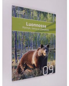 käytetty kirja Luonnossa 2009 : Hyötyä, tietoa ja elämyksiä