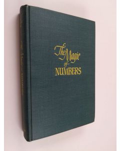 Kirjailijan Eric Temple Bell käytetty kirja The magic of numbers