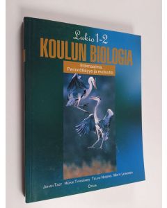 käytetty kirja Koulun biologia : Lukio 1-2, Eliömaailma, perinnöllisyys ja evoluutio