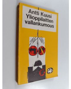 Kirjailijan Antti Kuusi käytetty kirja Ylioppilaitten vallankumous