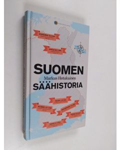 Kirjailijan Markus Hotakainen käytetty kirja Suomen säähistoria