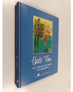 käytetty kirja Haste Töne - Ein Liederbuch für Kinder und Jugendliche
