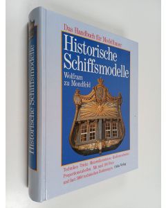 Kirjailijan Wolfram zu Mondfeld käytetty kirja Historische Schiffsmodelle : das Handbuch fur Modellbauer