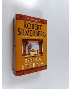Kirjailijan Robert Silverberg käytetty kirja Roma eterna