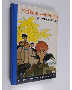 Kirjailijan Asko Martinheimo käytetty kirja Melkein seitsemän eli Mennyt kesä ja kuinka me Jaska, Vaakku, Plootu, Mannakryyni, Sukkula, Sipuli ja mä sen vietimme