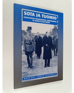 käytetty kirja Sota ja tuomio : kirjoituksia välirauhasta, jatkosodasta ja sotasyyllisyydestä