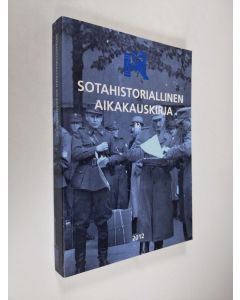 käytetty kirja Sotahistoriallinen aikakauskirja 32 : Sotahistoriallisen seuran ja Sotatieteen laitoksen julkaisuja 2012