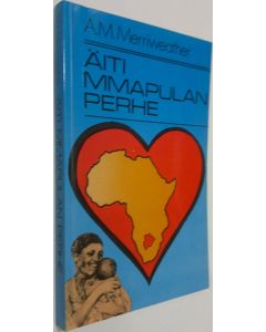 Kirjailijan A. M. Merriweather käytetty kirja Äiti Mmapulan perhe