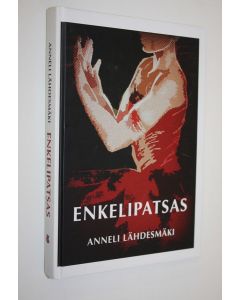 Kirjailijan Anneli Lähdesmäki käytetty kirja Enkelipatsas