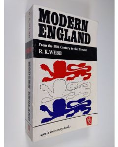 Kirjailijan R. K. Webb käytetty kirja Modern England : from the 18th century to the present