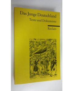 käytetty kirja Das Junge Deutschland : Texte und Dokumente
