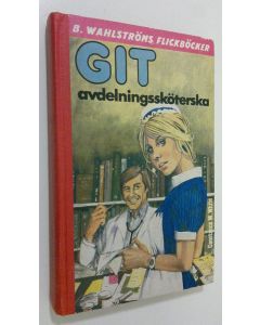 Kirjailijan Constance M. White käytetty kirja Git avdelningssköterska