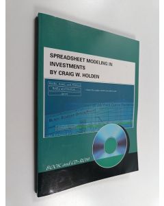 Kirjailijan Craig W. Holden käytetty kirja Spreadsheet modeling in investments (CD puuttuu)