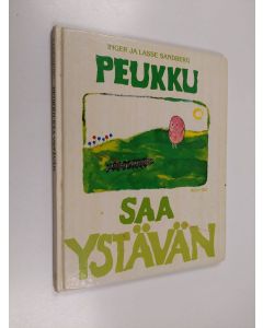 Kirjailijan Inger Sandberg käytetty kirja Peukku saa ystävän