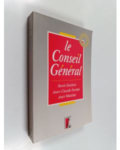 Kirjailijan René Dosière & Jean-Claude Fortier ym. käytetty kirja Le Conseil général