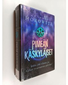 Kirjailijan Anthony Horowitz käytetty kirja Viisi vartijaa Kolmas kirja, Pimeän käskyläiset