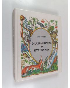 Kirjailijan Leo Tolstoi käytetty kirja Muurahainen ja kyyhkynen