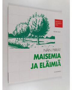 Kirjailijan Peter Gray käytetty kirja Näin piirrät maisemia ja eläimiä