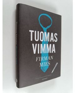 Kirjailijan Tuomas Vimma käytetty kirja Firman mies
