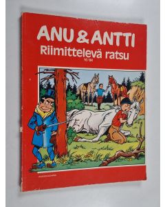 Kirjailijan Willy Vandersteen käytetty kirja Anu & Antti 10/1984 : Riimittelevä ratsu