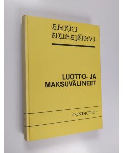 Kirjailijan Erkki Aurejärvi käytetty kirja Luotto- ja maksuvälineet