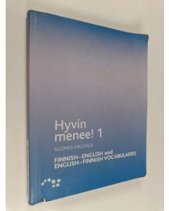 käytetty kirja Hyvin menee! : Suomea aikuisille 1 - Finnish-English and English-Finnish vocabularies