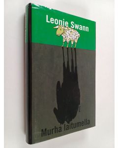 Kirjailijan Leonie Swann käytetty kirja Murha laitumella : lammasdekkari