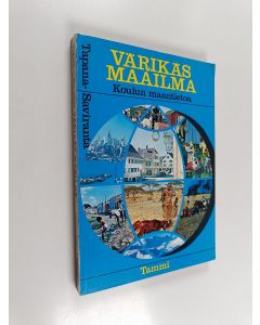 Kirjailijan Pentti Tapana käytetty kirja Värikäs maailma