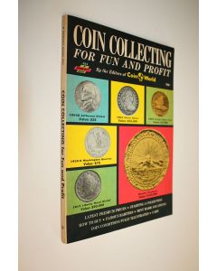 Kirjailijan Editors of Coin World käytetty kirja Coin Collecting for Fun and Profit