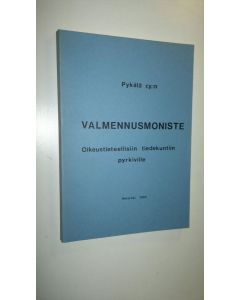 Tekijän Heikki ym. Halila  käytetty kirja Valmennusmoniste oikeustieteellisiin tiedekuntiin pyrkiville 1983