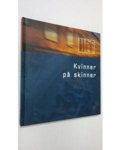 Tekijän Karl-Sofie Jenssen  käytetty kirja Kvinner på skinner