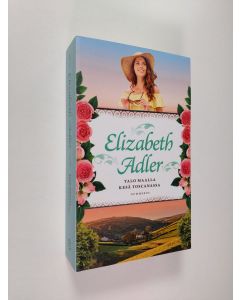 Kirjailijan Elizabeth Adler uusi kirja Talo maalla ; Kesä Toscanassa (UUSI)