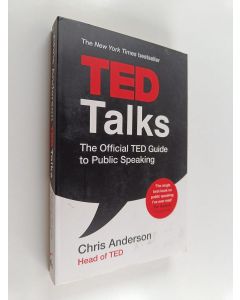 Kirjailijan Chris Anderson käytetty kirja TED talks : the official TED guide to public speaking