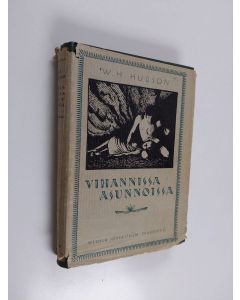 Kirjailijan W.h Hudson käytetty kirja Vihannissa asunnoissa