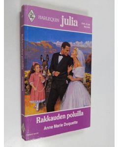 Kirjailijan Anne Marie Duquette käytetty kirja Rakkauden poluilla