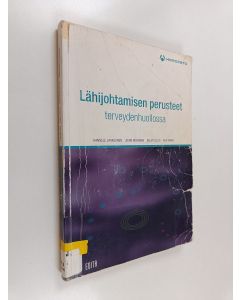 käytetty kirja Lähijohtamisen perusteet terveydenhuollossa