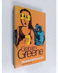 Kirjailijan Graham Greene käytetty kirja Honorärkonsuln