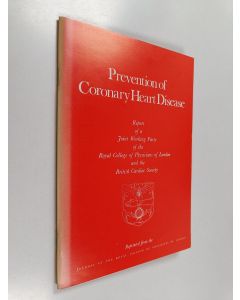 käytetty teos Prevention of Coronary Heart Disease : Report of a Joint Working Party of the Royal College of Physicians of London and the British Cardiac Society