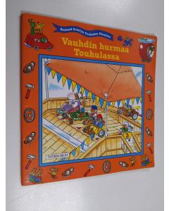 Kirjailijan Richard Scarry käytetty teos Vauhdin hurmaa Touhulassa