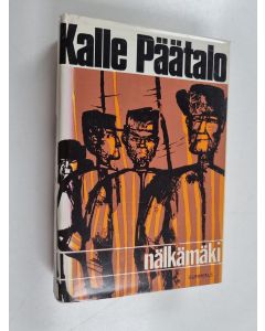 Kirjailijan Kalle Päätalo käytetty kirja Nälkämäki