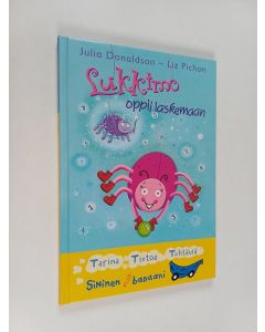 Kirjailijan Julia Donaldson käytetty kirja Lukkimo oppii laskemaan