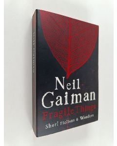 Kirjailijan Neil Gaiman käytetty kirja Fragile Things
