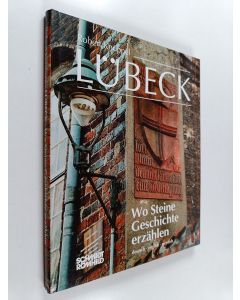 Kirjailijan Robert Knüppel käytetty kirja Lübeck - wo Steine Geschichte erzählen