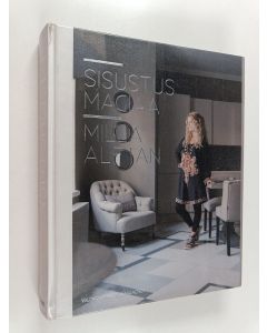 Kirjailijan Milla Alftan käytetty kirja Sisustusmagiaa